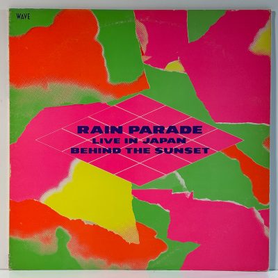 Rain Parade – Behind The Sunset - Live In Japan