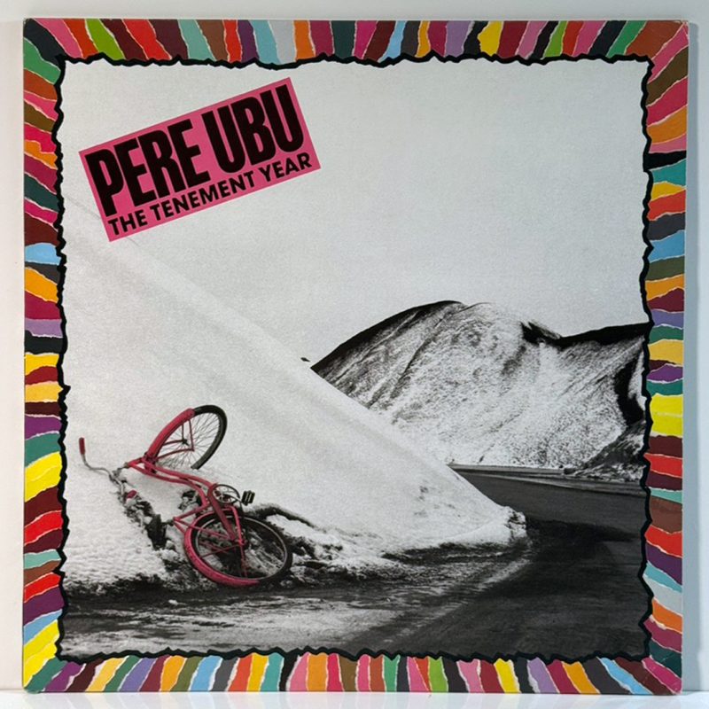 Pere Ubu – The Tenement Year