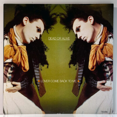 Dead Or Alive – Lover Come Back To Me